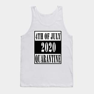 4th of july 2020 quarantined Tank Top